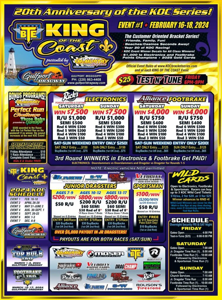 King of the Coast Bracket Series- Event 1 - Feb. 16-18. - Gulfport Dragway